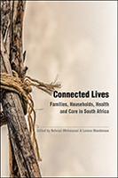 Connected Lives: Families, Households, Health, and Care in South Africa