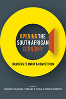 Opening the South African Economy: Barriers to Entry and Competition