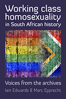 Working Class Homosexuality in South African History: Voices from the Archives