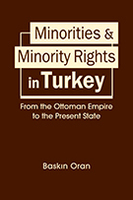 Minorities and Minority Rights in Turkey: From the Ottoman Empire to the Present State