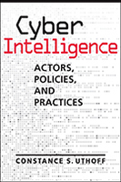 Cyber Intelligence: Actors, Policies, and Practices