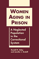 Women Aging in Prison: A Neglected Population in the Correctional System