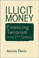 Illicit Money: Financing Terrorism in the Twenty-First Century