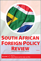 South African Foreign Policy Review: Volume 3, Foreign Policy, Change and the Zuma Years