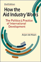 How the Aid Industry Works: The Politics and Practice of International Development, 2nd edition