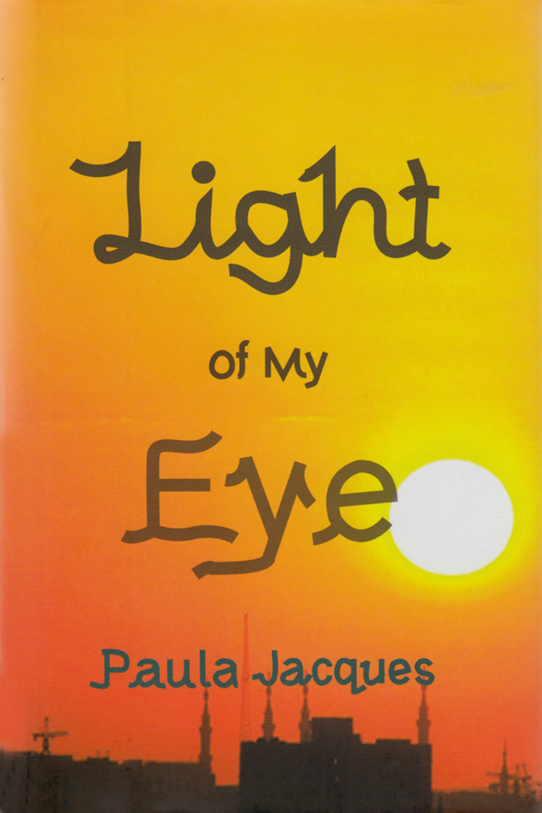 Light of My Eye [a novel]