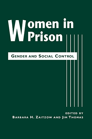 Women in Prison: Gender and Social Control