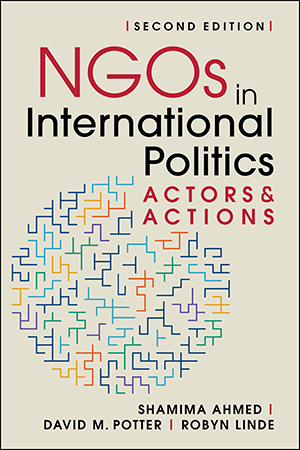 NGOs in International Politics: Actors and Actions, 2nd edition