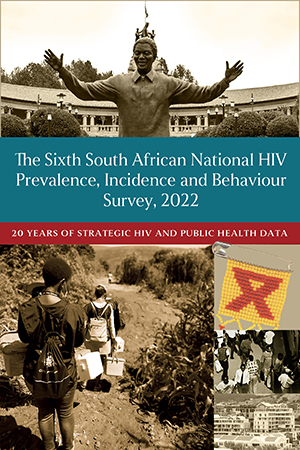 The Sixth South African National HIV, Behavioural and Health Survey (SABSSM VI): Twenty Years of Strategic HIV and Public Health Data