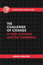 The Challenge of Change in Latin America and the Caribbean