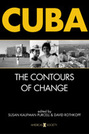 Cuba: The Contours of Change