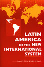 Latin America in the New International System