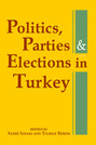 Politics, Parties, and Elections in Turkey
