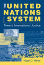 The United Nations System: Toward International Justice