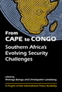 From Cape to Congo: Southern Africa's Evolving Security Challenges