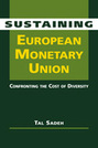 Sustaining European Monetary Union: Confronting the Cost of Diversity