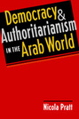 Democracy and Authoritarianism in the Arab World