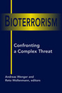 Bioterrorism: Confronting a Complex Threat