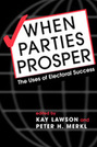 When Parties Prosper: The Uses of Electoral Success