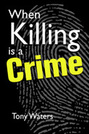 When Killing Is a Crime