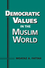 Democratic Values in the Muslim World