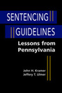 Sentencing Guidelines: Lessons from Pennsylvania