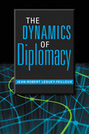 The Dynamics of Diplomacy