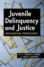 Juvenile Delinquency and Justice: Sociological Perspectives