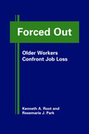 Forced Out: Older Workers Confront Job Loss