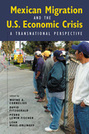 Mexican Migration and the US Economic Crisis: A Transnational Perspective