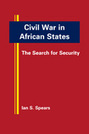 Civil War in African States: The Search for Security