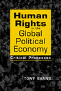 Human Rights in the Global Political Economy: Critical Processes