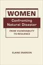 Women Confronting Natural Disaster: From Vulnerability to Resilience
