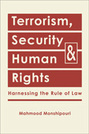 Terrorism, Security, and Human Rights: Harnessing the Rule of Law