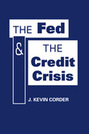 The Fed and the Credit Crisis
