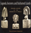 Legends, Sorcerers, and Enchanted Lizards: Door Locks of the Bamana of Mali