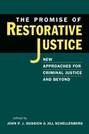 The Promise of Restorative Justice: New Approaches for Criminal Justice and Beyond