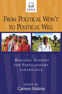 From Political Won't to Political Will: Building Support for Participatory  Governance