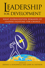 Leadership for Development: What Globalization Demands of Leaders Fighting for Change