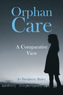Orphan Care: A Comparative View