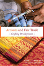 Artisans and Fair Trade: Crafting Development