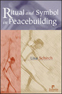 Ritual and Symbol in Peacebuilding