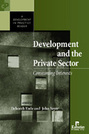 Development and the Private Sector: Consuming Interests