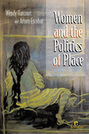 Women and the Politics of Place