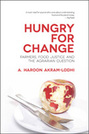 Hungry for Change: Farmers, Food Justice, and the Agrarian Question