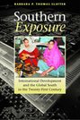 Southern Exposure: International Development and the Global South in the Twenty-First Century