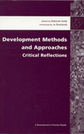 Development Methods and Approaches: Critical Reflections