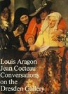 Conversations on the Dresden Gallery