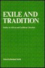 Exile and Tradition: Studies in African and Caribbean Literature