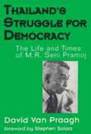 Thailand's Struggle for Democracy: The Life and Times of M.R. Seni Promo